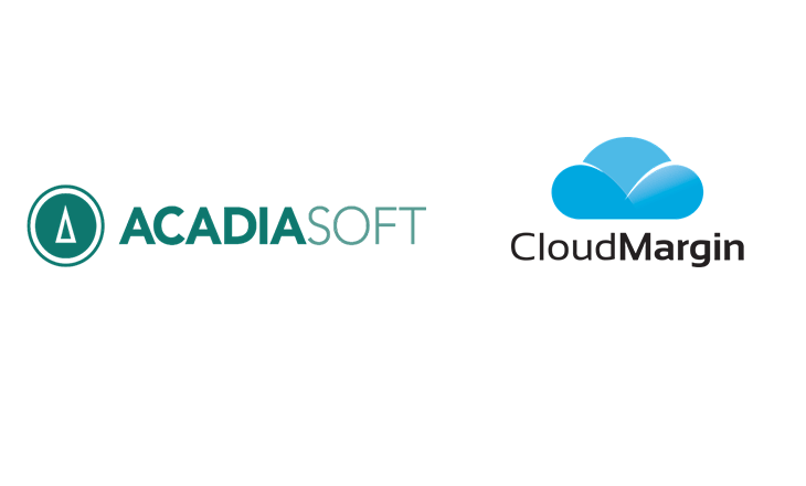 AcadiaSoft teams up with CloudMargin technology firm
